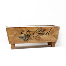 Load image into Gallery viewer, Stay Chilled Wood Party Bucket